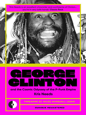 cover image of George Clinton and the Cosmic Odyssey of the P-Funk Empire